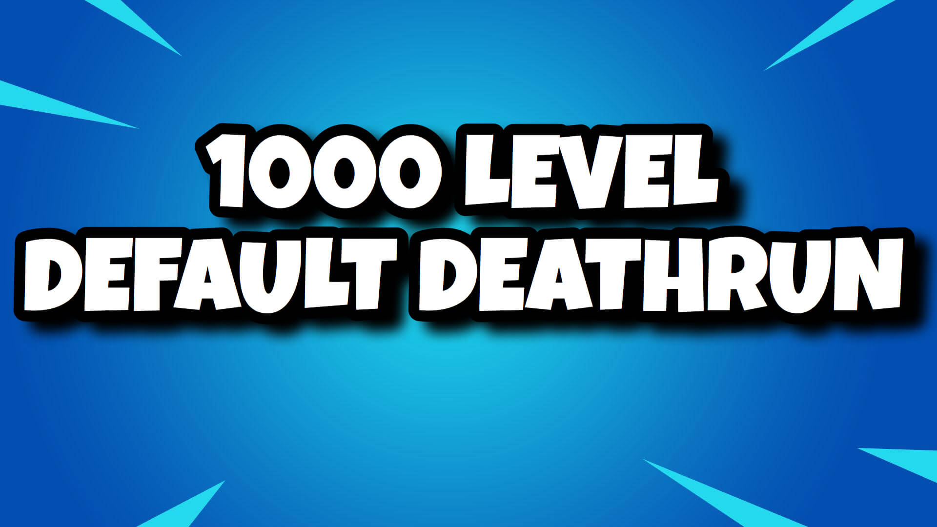 1000 LEVEL DEFAULT DEATHRUN