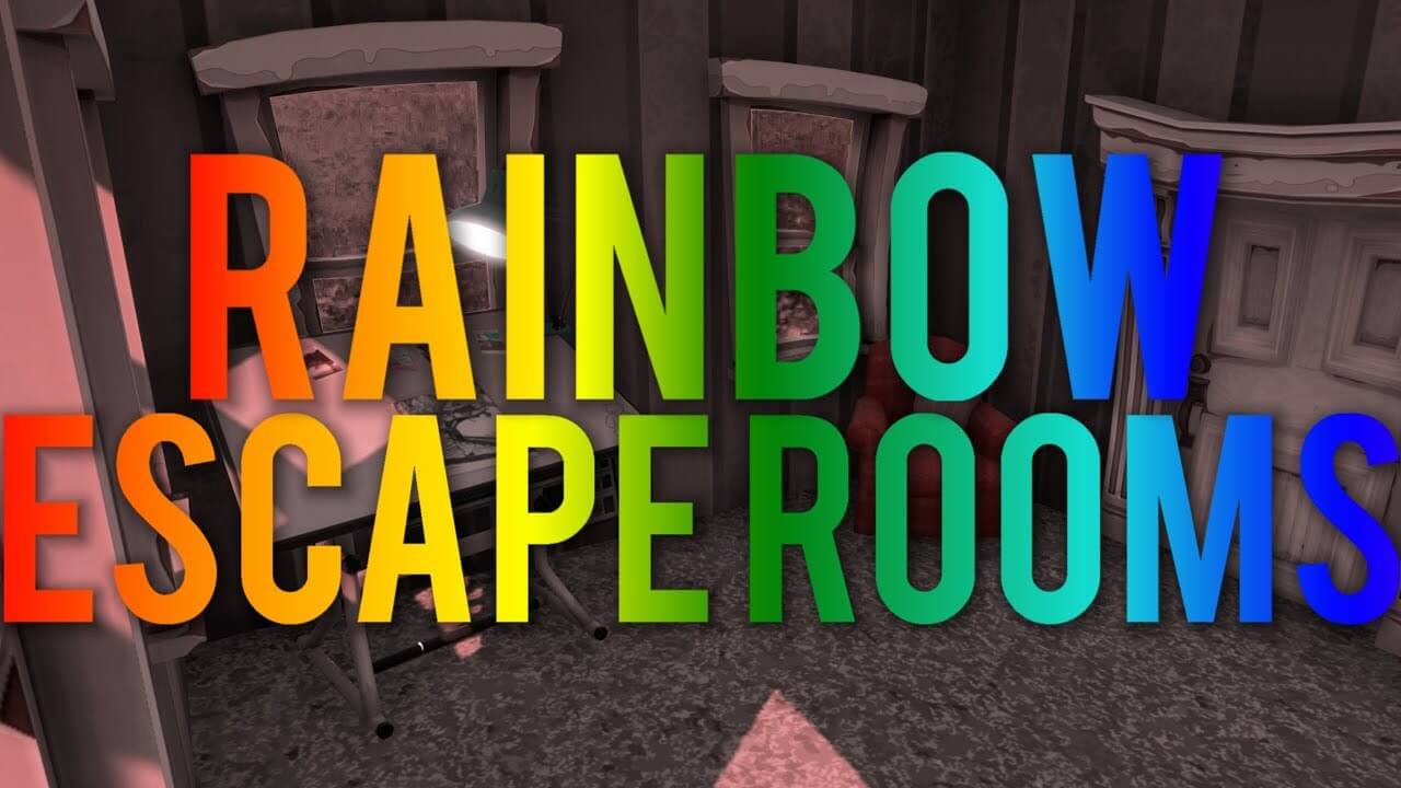 RAINBOW ESCAPE ROOMS!