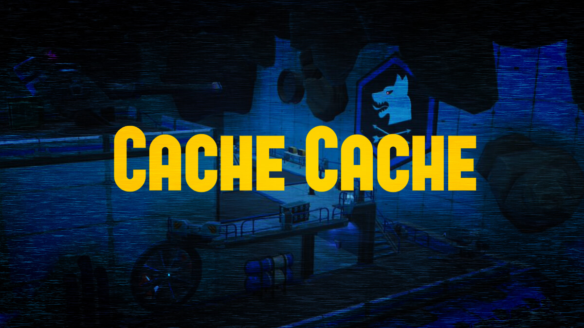 CACHE CACHE