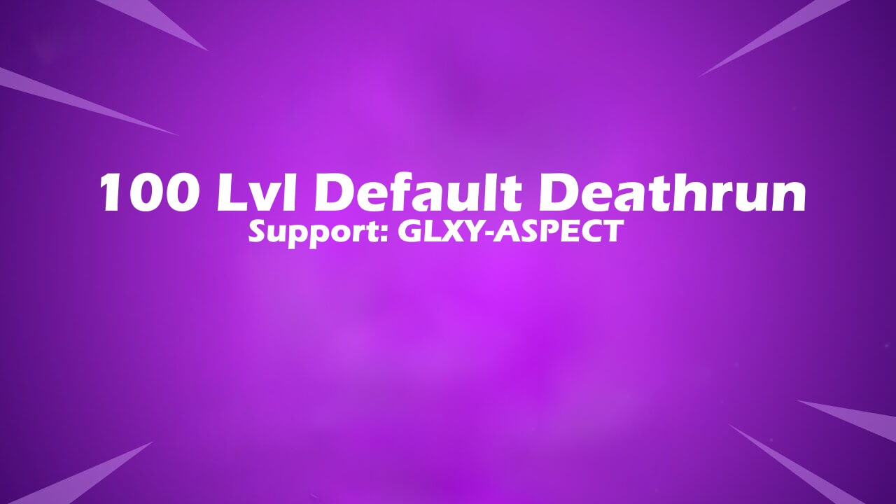 100 LVL DEFAULT DEATHRUN