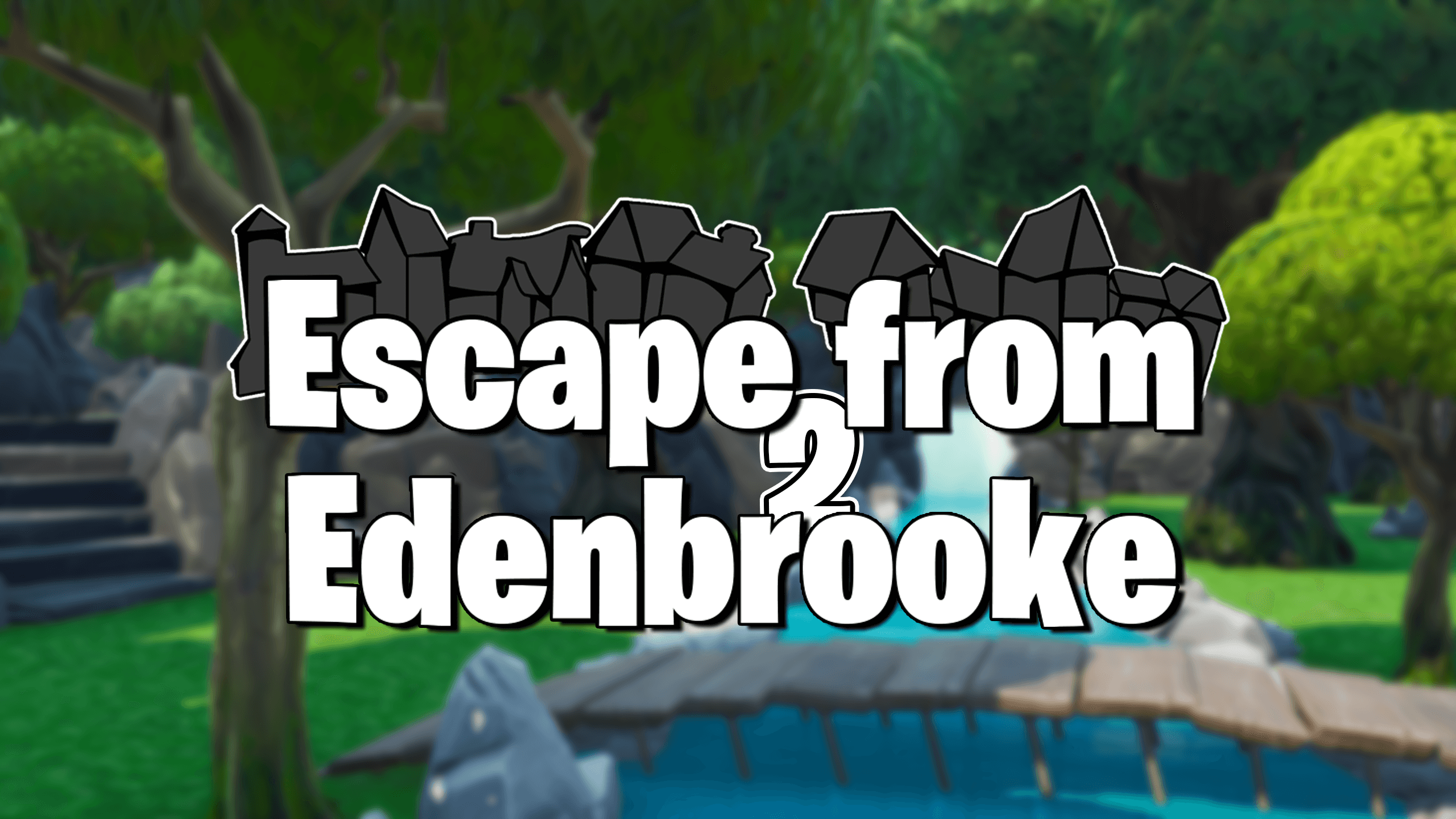 ESCAPE FROM EDENBROOKE PT.2