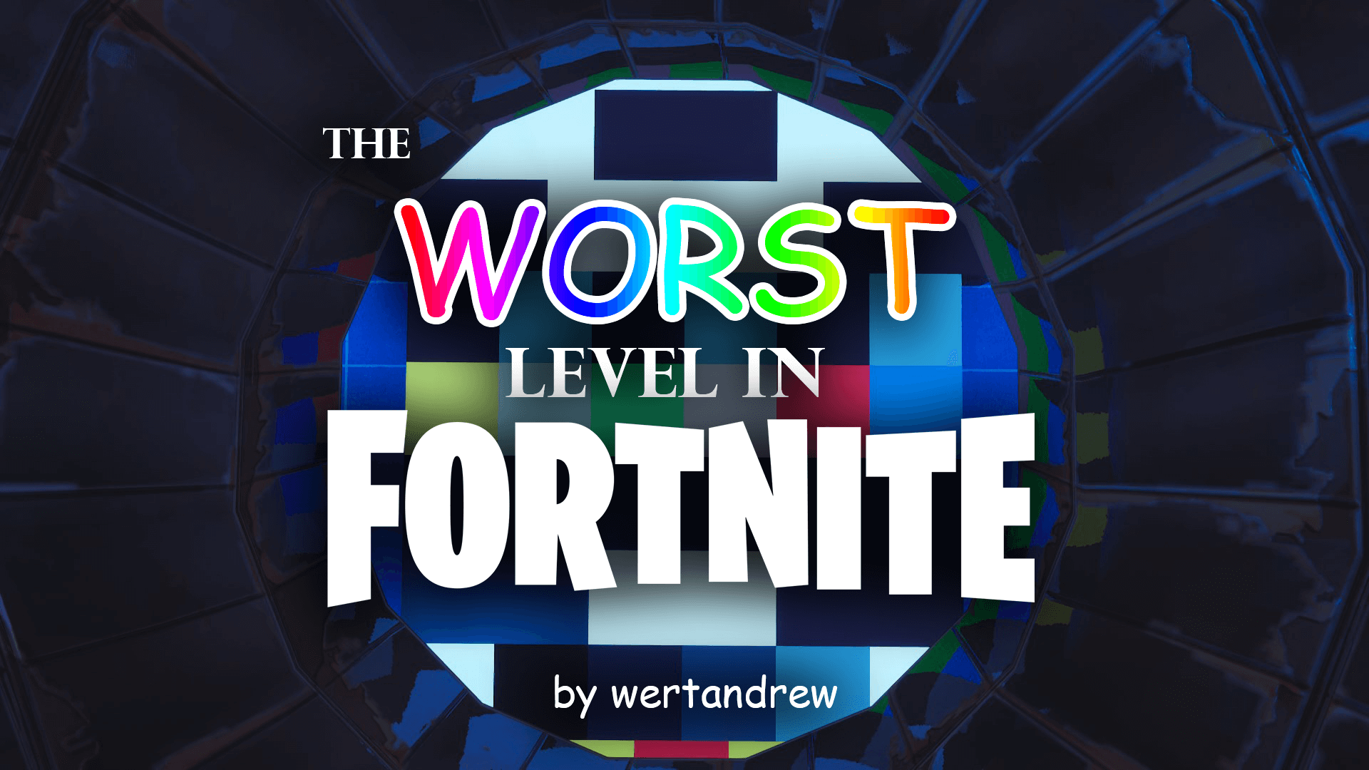 THE WORST FORTNITE LEVEL