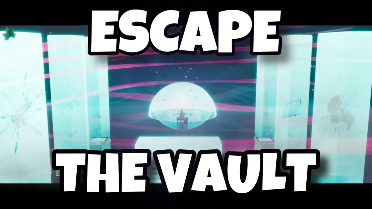 ESCAPE THE VAULT